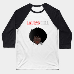 Lauryn hill t-shirt Baseball T-Shirt